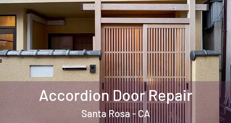  Accordion Door Repair Santa Rosa - CA