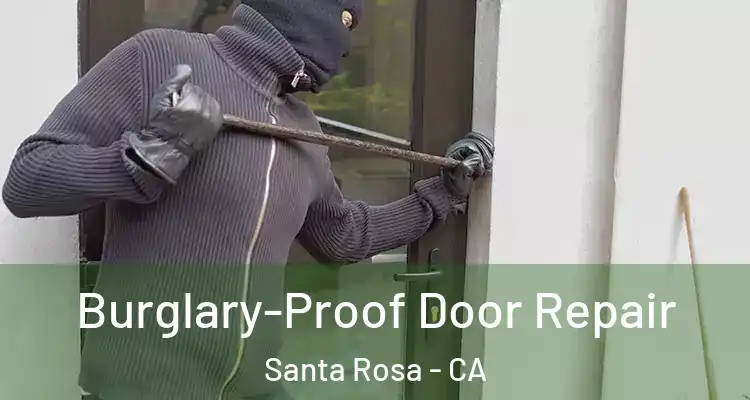  Burglary-Proof Door Repair Santa Rosa - CA