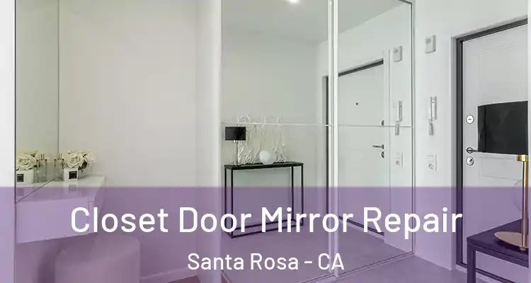  Closet Door Mirror Repair Santa Rosa - CA