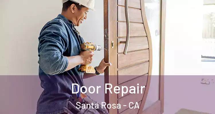  Door Repair Santa Rosa - CA