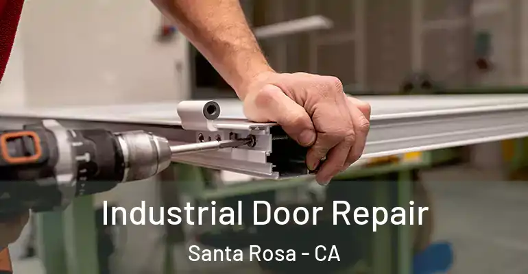  Industrial Door Repair Santa Rosa - CA