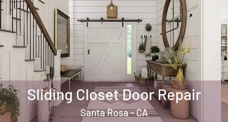  Sliding Closet Door Repair Santa Rosa - CA