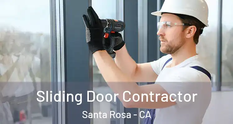  Sliding Door Contractor Santa Rosa - CA