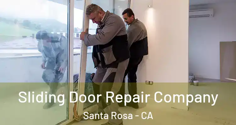  Sliding Door Repair Company Santa Rosa - CA